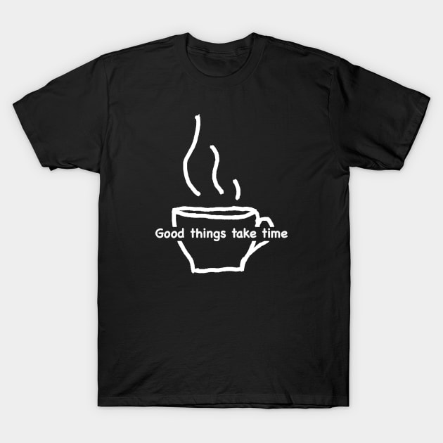 Cup of Coffee (Dark) T-Shirt by gecadventure